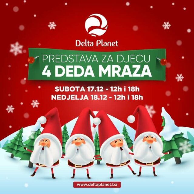 Dječija predstava 4 Deda Mraza 17 i 18 12 u Delta Planetu Delta