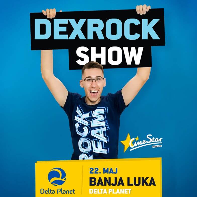 DexRock, dex rock, dex rock show, dex rock cinestar, delta planet, jutjuber deks rok, jutjuber