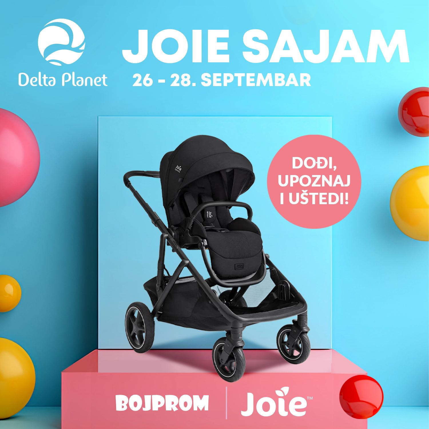 Joie x Bojprom sajam Delta Planet 