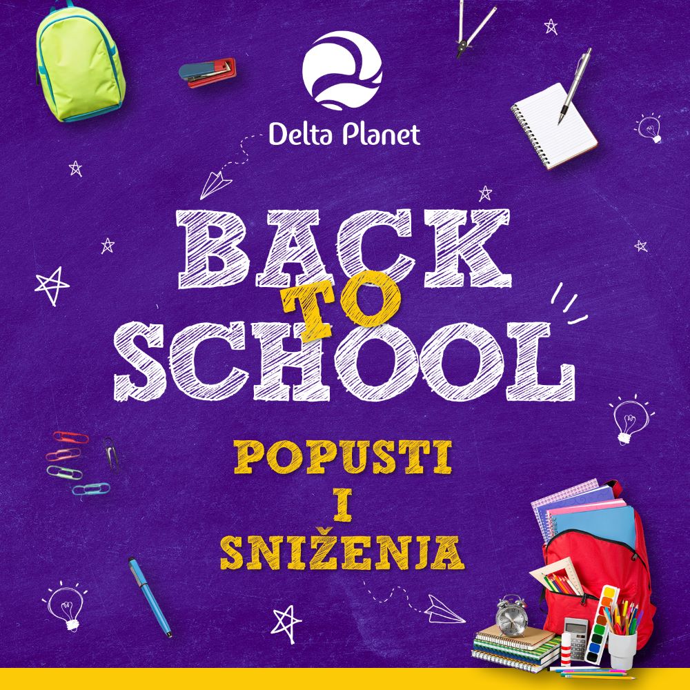 Popusti i sniženja - Back to school Delta Planet i
